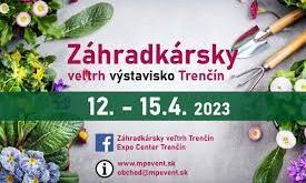 Záhradkársky veľtrh výstavisko Trenčín 2023 12.04.2023